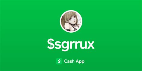 sgrrux|Pay $sgrrux on Cash App.